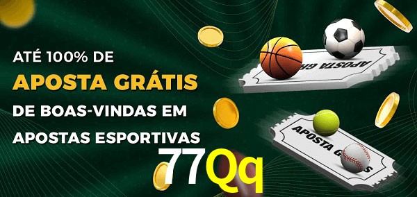 77Qq Ate 100% de Aposta Gratis