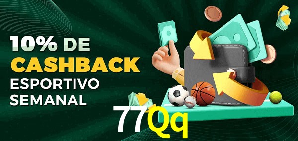 10% de bônus de cashback na 77Qq